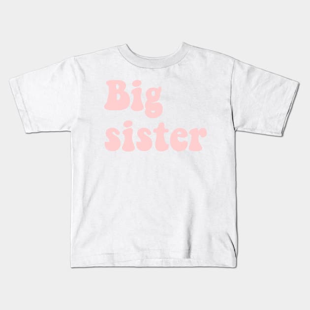 Big sister combo Kids T-Shirt by KdpTulinen